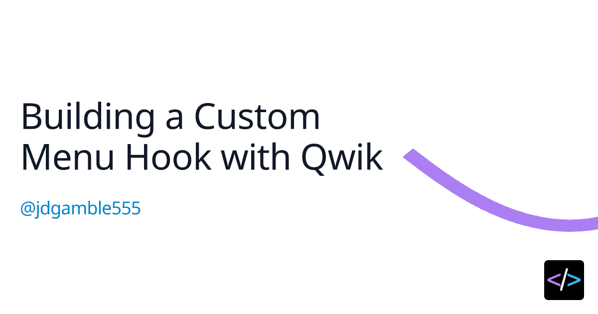 Building a Custom Menu Hook with Qwik Code.Build 💻